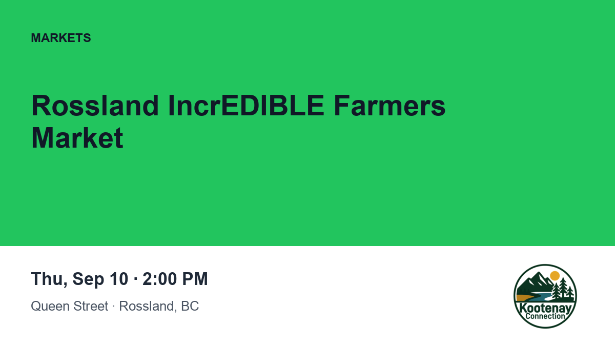 Rossland IncrEDIBLE Farmers Market