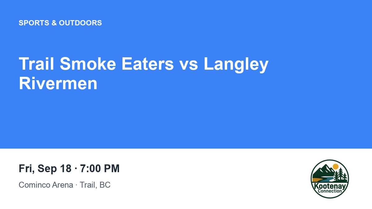 Trail Smoke Eaters vs Langley Rivermen