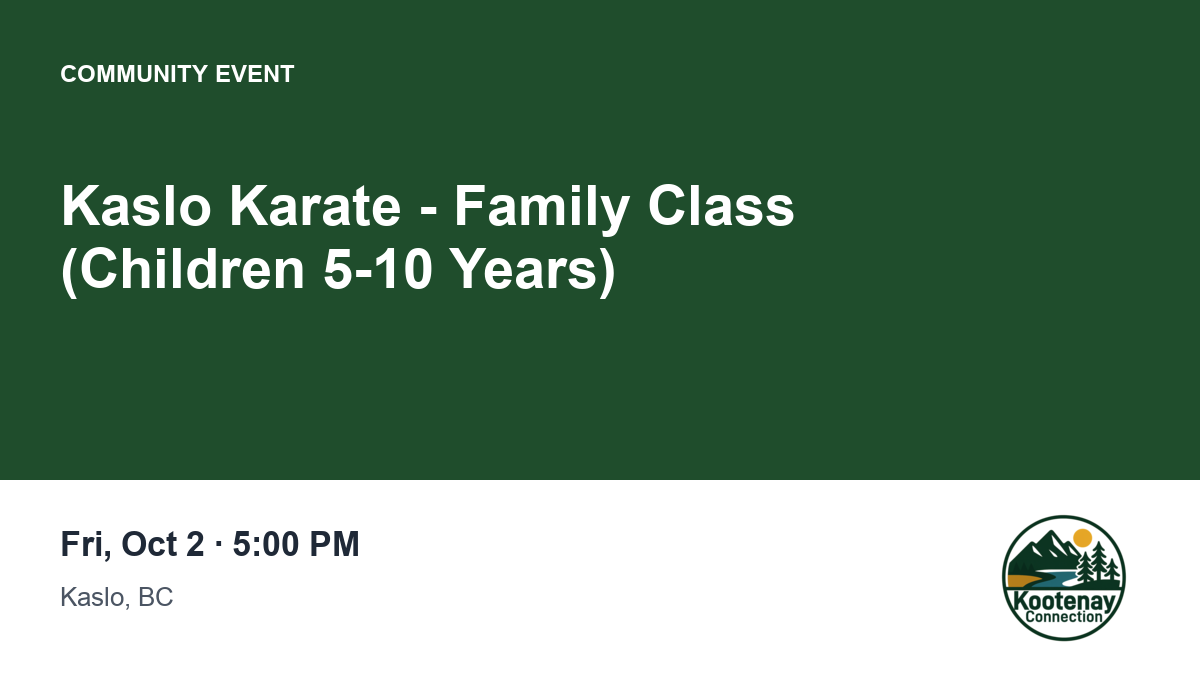 Kaslo Karate - Family Class (Children 5-10 Years)
