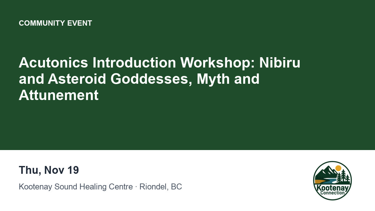 Acutonics Introduction Workshop: Nibiru and Asteroid Goddesses, Myth and Attunement