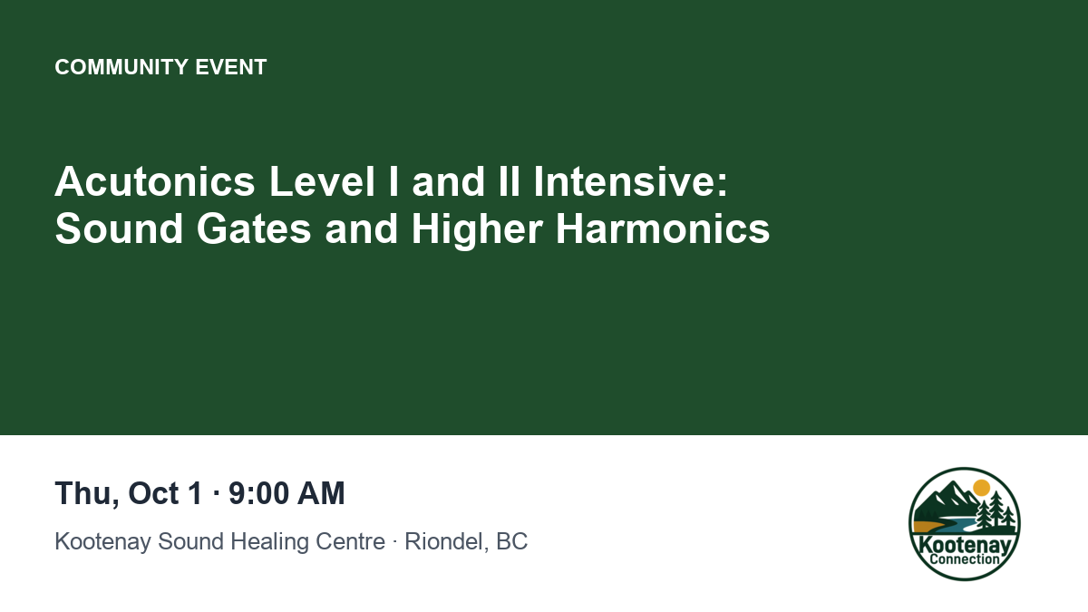 Acutonics Level I and II Intensive: Sound Gates and Higher Harmonics