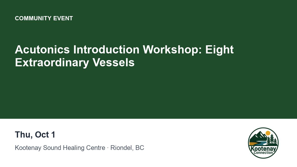 Acutonics Introduction Workshop: Eight Extraordinary Vessels