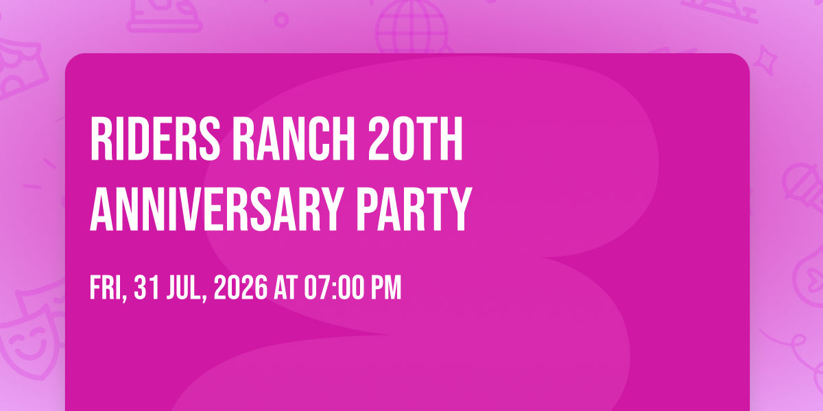 Riders Ranch 20th Anniversary Party