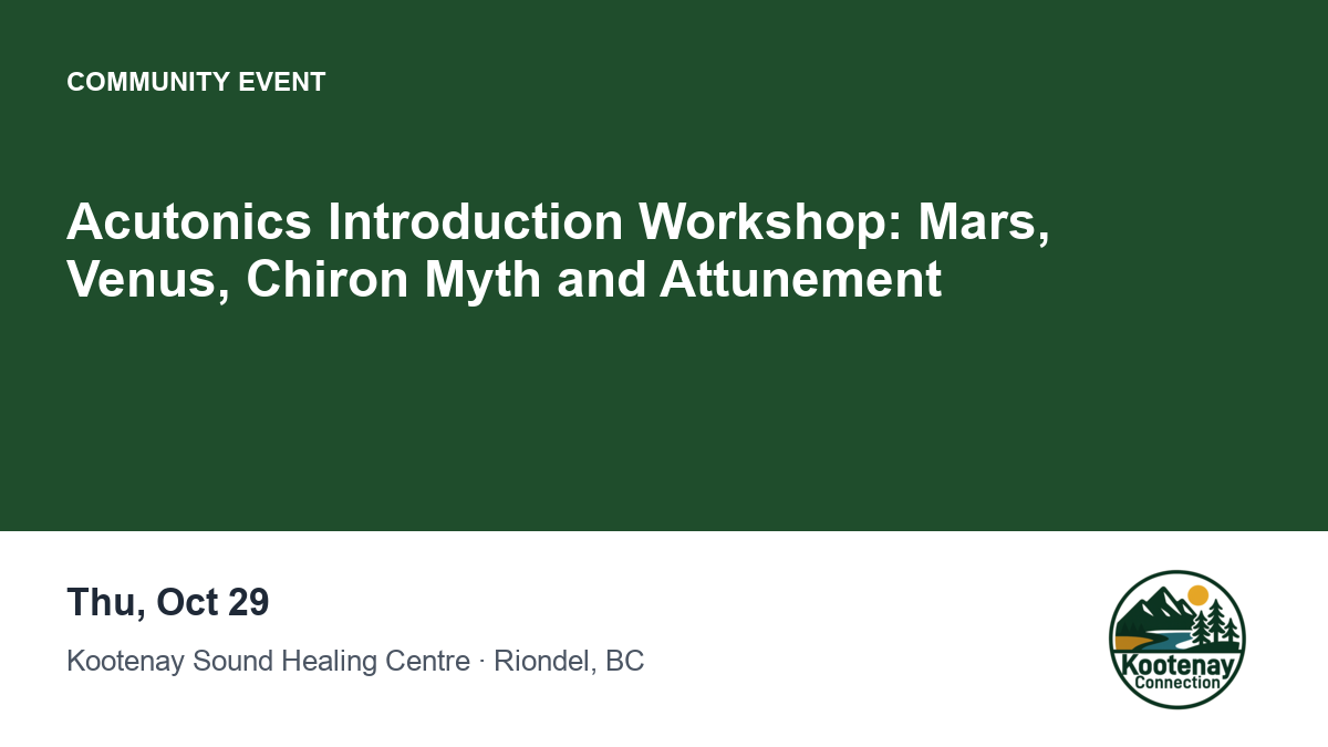 Acutonics Introduction Workshop: Mars, Venus, Chiron Myth and Attunement