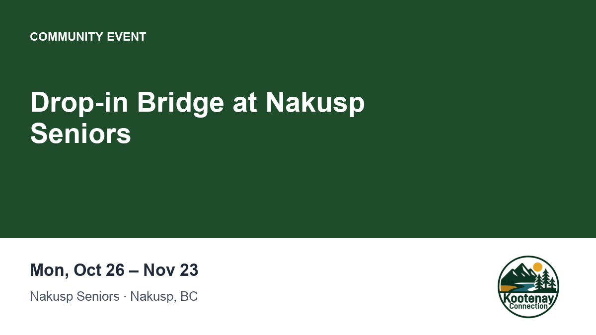 Drop-in Bridge at Nakusp Seniors