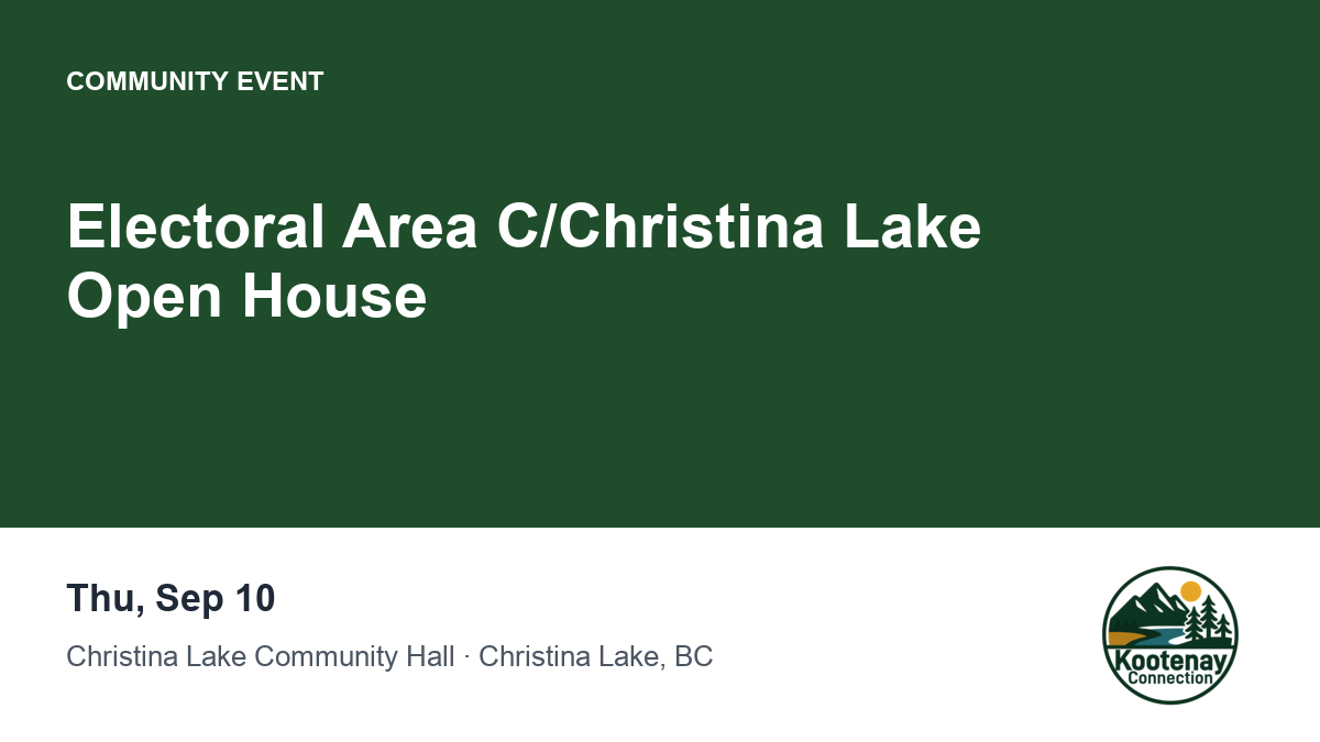 Electoral Area C/Christina Lake Open House
