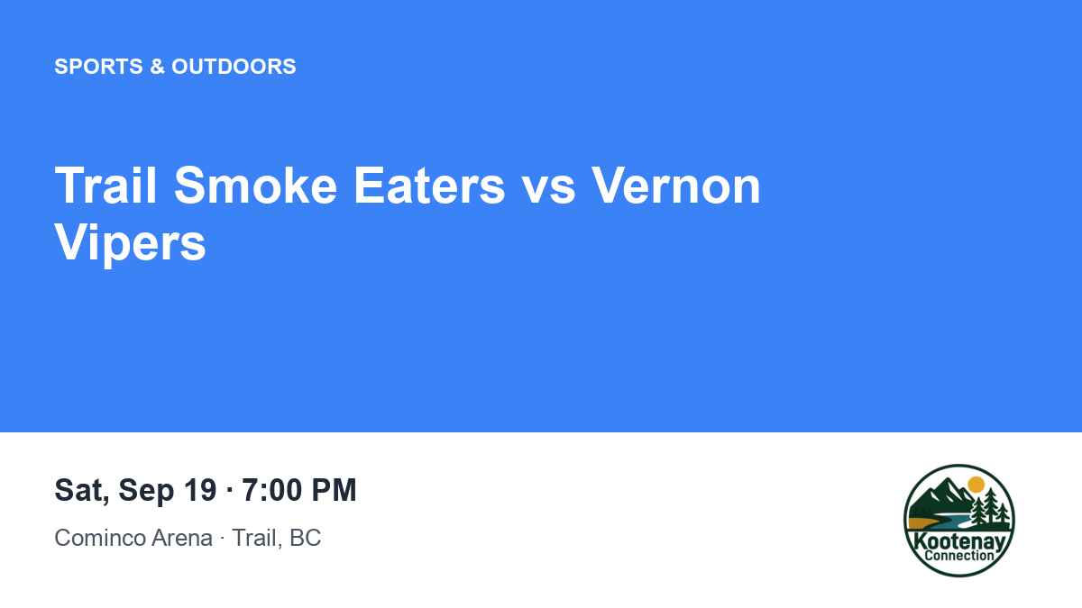 Trail Smoke Eaters vs Vernon Vipers
