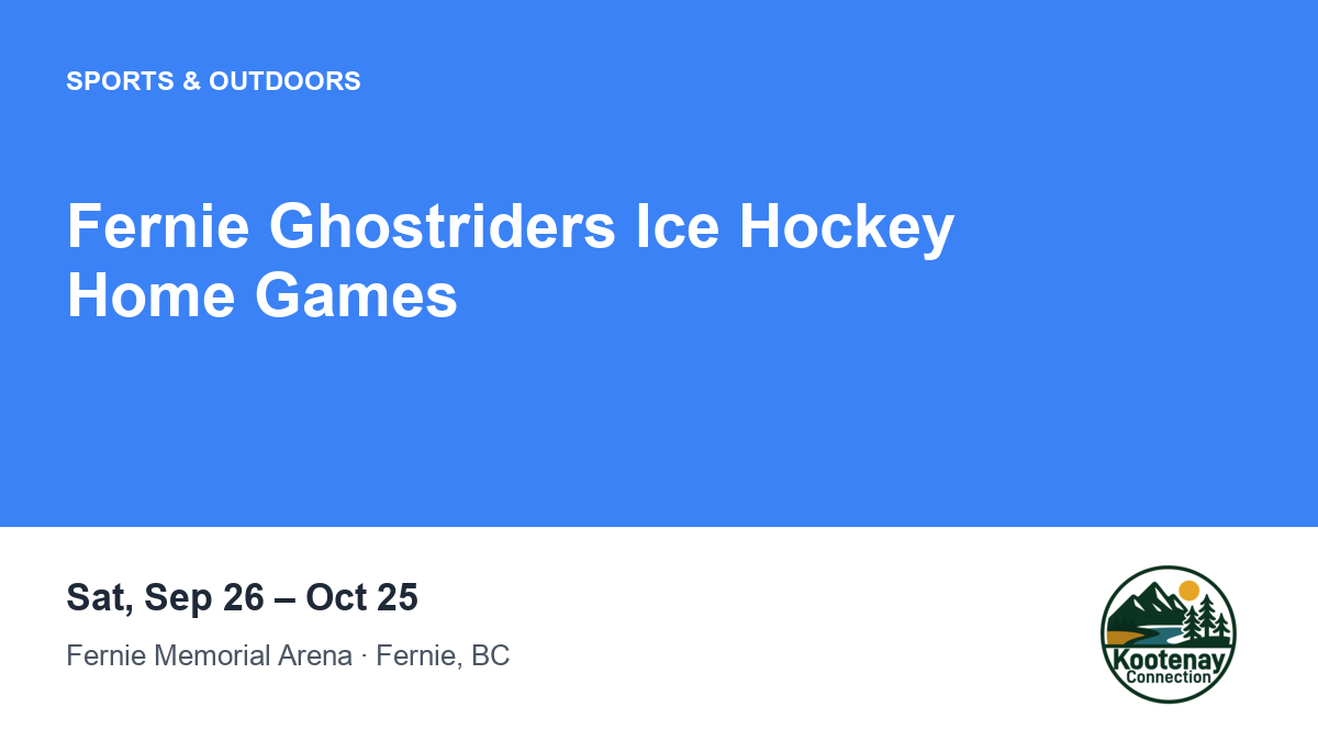 Fernie Ghostriders Ice Hockey Home Games