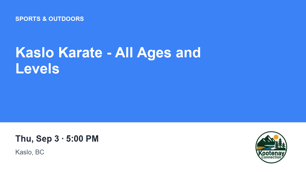 Kaslo Karate - All Ages and Levels