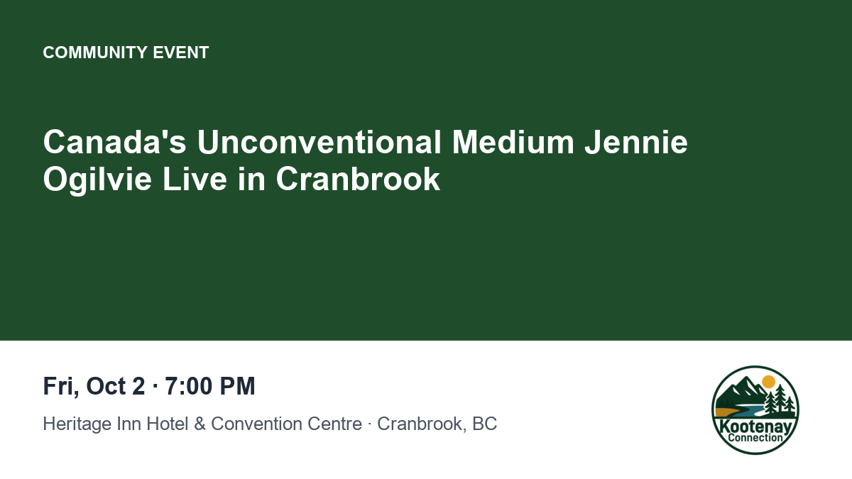 Canada's Unconventional Medium Jennie Ogilvie Live in Cranbrook
