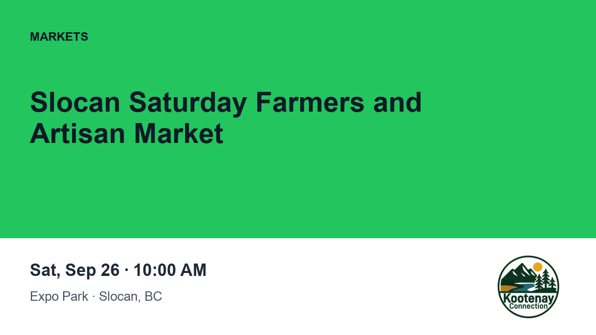 Slocan Saturday Farmers and Artisan Market